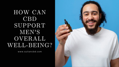 How Can CBD Support Men's Overall Well-being?