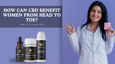 Unlocking the Full Potential of CBD for Women from Head to Toe
