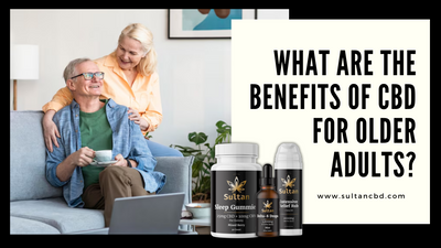 What Are the Benefits of CBD for Older Adults?